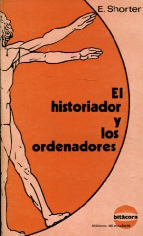 EL HISTORIADOR Y LOS ORDENADORES.