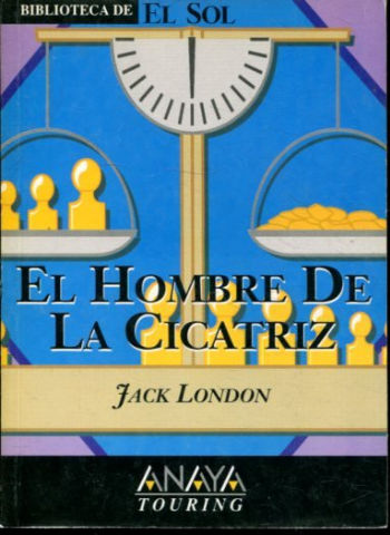 EL HOMBRE DE LA CICATRIZ.