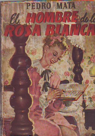 EL HOMBRE DE LA ROSA BLANCA, HISTORIA TRISTE DE UNA NIÑA  BIEN .