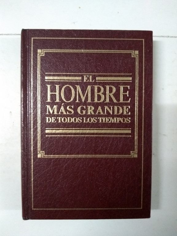 El hombre más grande de todos los tiempos