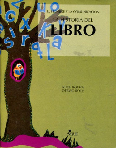 EL HOMBRE Y LA COMUNICACIÓN. LA HISTORIA DEL LIBRO.