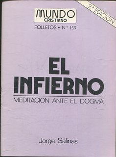 EL INFIERNO. MEDITACION ANTE EL DOGMA Nº 159.