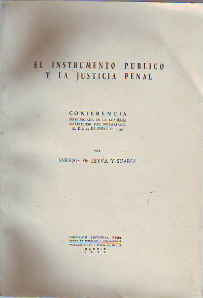 EL INSTRUMENTO PUBLICO Y LA JUSTICIA PENAL.