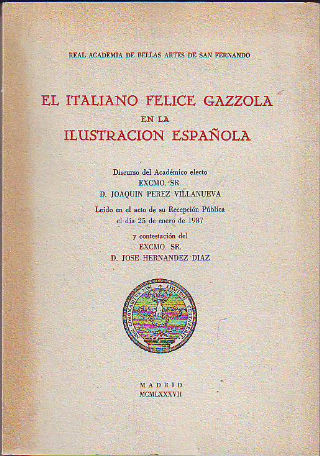 EL ITALIANO FELICE GAZZOLA EN LA ILUSTRACION ESPAÑOLA.