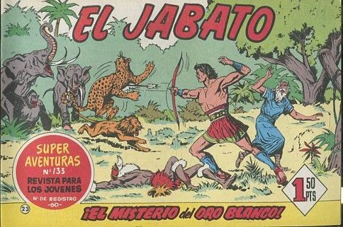 EL JABATO NUMERO 23: EL MISTERIO DEL ORO BLANCO. SUPER AVENTURAS. EDICION FACSIMIL.