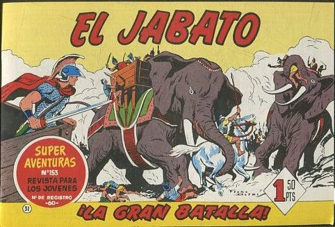 EL JABATO NUMERO 31: LA GRAN BATALLA. SUPER AVENTURAS. EDICION FACSIMIL.