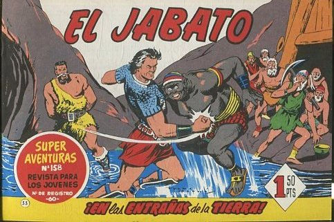 EL JABATO NUMERO 33: EN LAS ENTRAÑAS DE LA TIERRA. SUPER AVENTURAS. EDICION FACSIMIL.