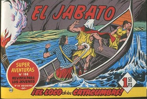 EL JABATO NUMERO 45: EL LOCO DE LAS CATACUMBAS. SUPER AVENTURAS. EDICION FACSIMIL.