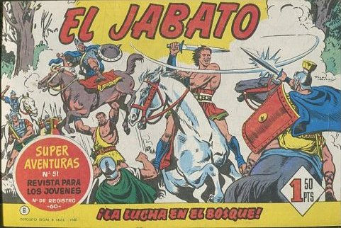 EL JABATO NUMERO 6: LA LUCHA EN EL BOSQUE. SUPER AVENTURAS. EDICION FACSIMIL.