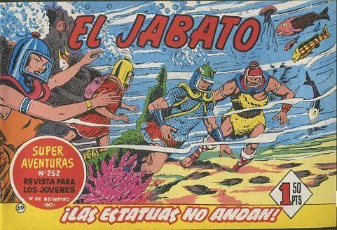 EL JABATO NUMERO 69: LAS ESTATUAS NO ANDAN. SUPER AVENTURAS. EDICION FACSIMIL.