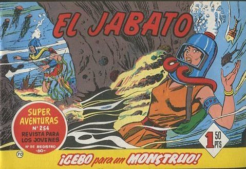 EL JABATO NUMERO 70: CEBO PARA UN MONSTRUO. SUPER AVENTURAS. EDICION FACSIMIL.