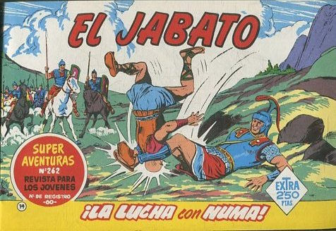 EL JABATO NUMERO 74: LA LUCHA CON NUMA. SUPER AVENTURAS. EDICION FACSIMIL.