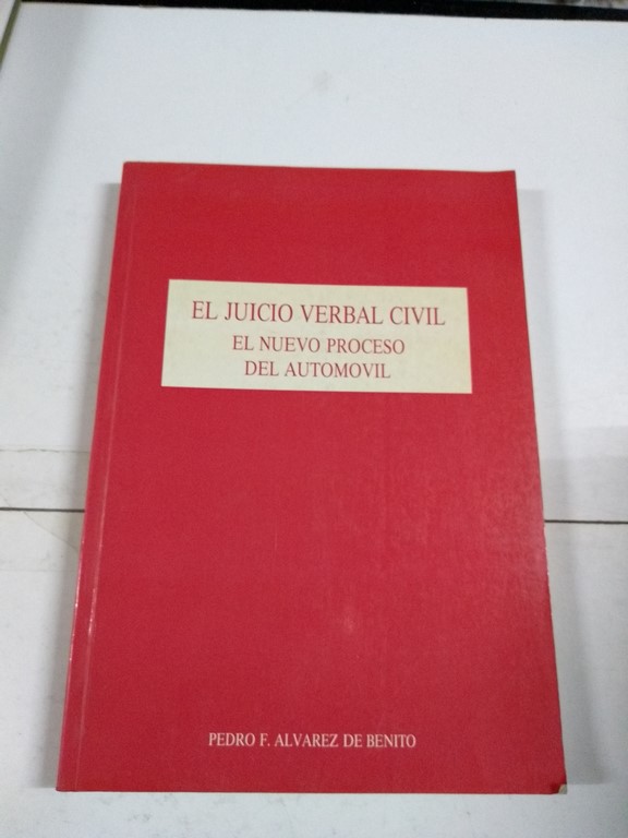 El juicio verbal civil el nuevo proceso del automovil