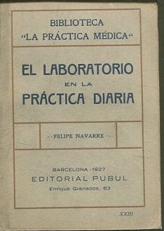 EL LABORATORIO EN LA PRACTICA DIARIA. Biblioteca La Práctica Médica.