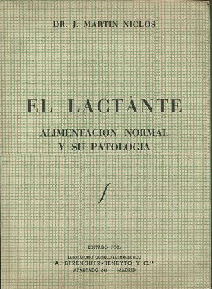 EL LACTANTE. ALIMENTACION NORMAL Y SU PATOLOGIA.