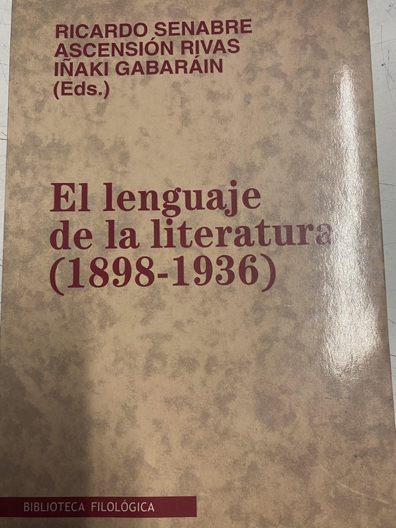 EL LENGUAJE DE LA LITERATURA (1898-1936).