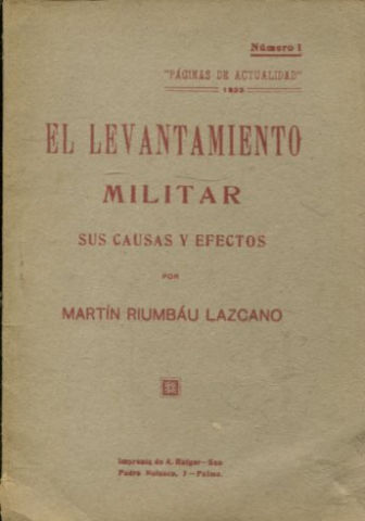 EL LEVANTAMIENTO MILITAR. SUS CAUSAS Y EFECTOS.