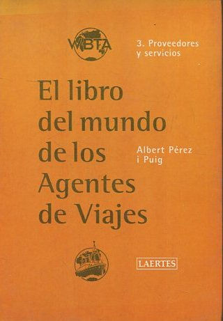 EL LIBRO DEL MUNDO DE LOS AGENTES DE VIAJES.