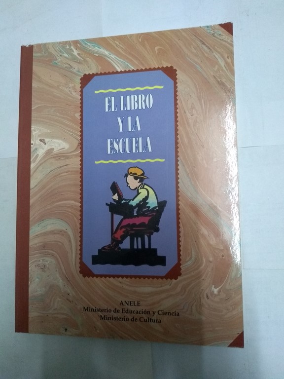 El Libro y La Escuela