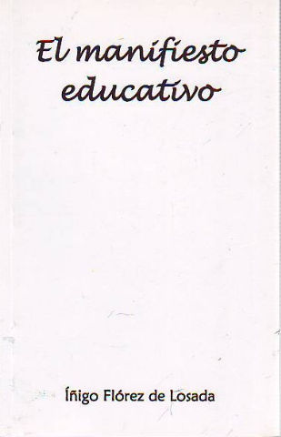 EL MANIFIESTO EDUCATIVO.