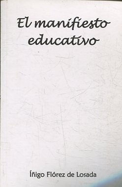 EL MANIFIESTO EDUCATIVO.