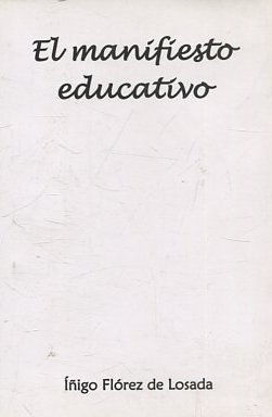 EL MANIFIESTO EDUCATIVO.