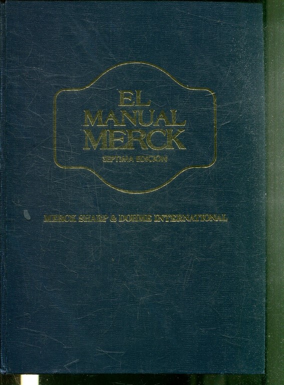 EL MANUAL MERCK DE DIAGNOSTICO Y TERAPEUTICA.