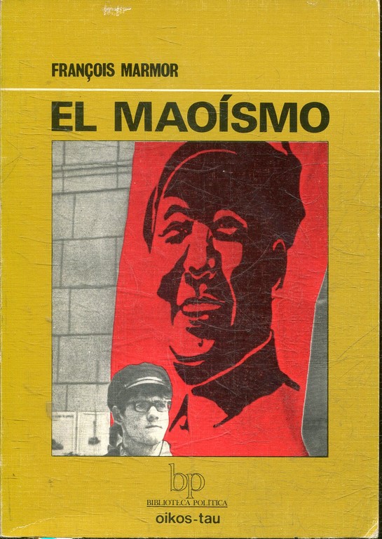 EL MAOISMO. FILOSOFIA Y POLITICA.