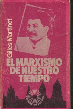 EL MARXISMO DE NUESTRO TIEMPO.