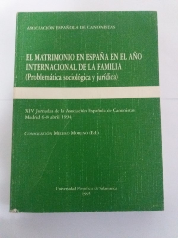 El Matrimonio en España en el año Internacional de la Familia