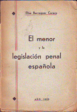 EL MENOR Y LA LEGISLACION PENAL ESPAÑOLA.