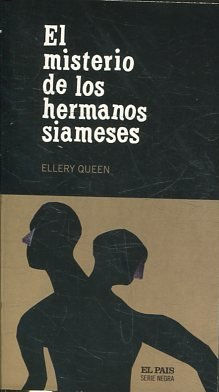 EL MISTERIO DE LOS HERMANOS SIAMESES.