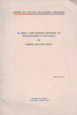 EL MOTE COMO GÉNERO LITERARIO, ES EXCLUSIVAMENTE ASTURIANO.