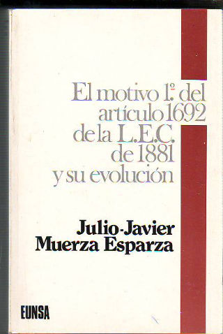 EL MOTIVO 1º DEL ARTÍCULO 1692 DE L.E.C. DE 1881 Y SU EVOLUCIÓN.