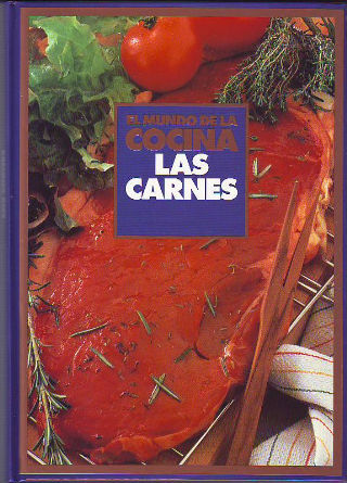 EL MUNDO DE LA COCINA. LAS CARNES.