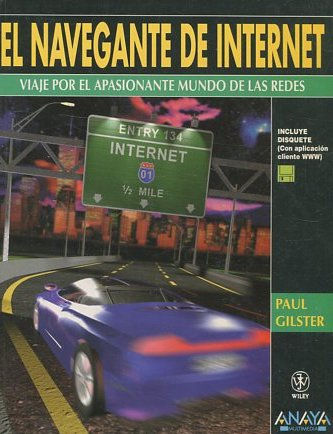 EL NAVEGANTE DE INTERNET. Viaje por el apasionante mundo de las redes.