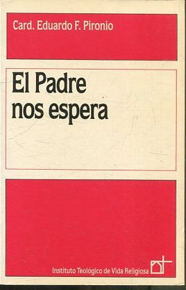 EL PADRE NOS ESPERA.