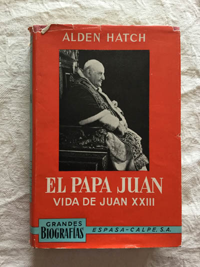 El Papa Juan . Vida de Juan XXIII