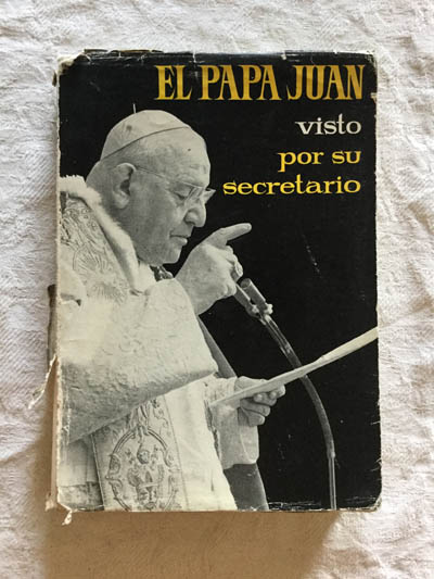 El Papa Juan visto por su secretario