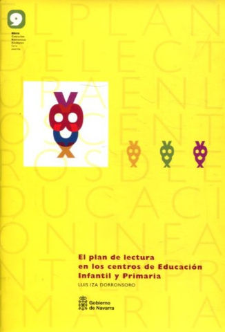 EL PLAN DE LECTURA EN LOS CENTROS DE EDUCACION INFANTIL Y PRIMARIA.