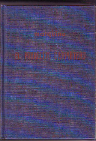 EL POBRECITO CARPINTERO (CUENTO DE PUEBLO EN CUATRO ACTOS Y EN VERSO).