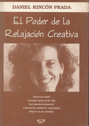 EL PODER DE LA RELAJACION CREATIVA.