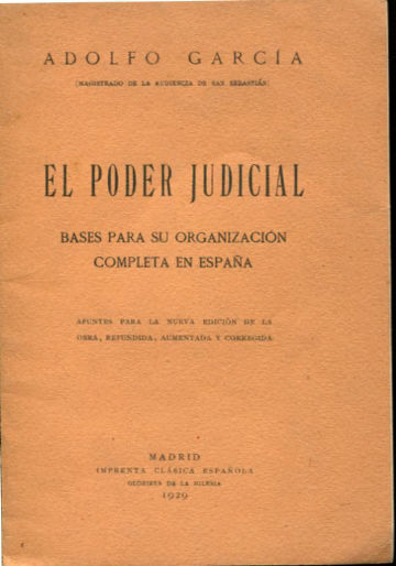 EL PODER JUDICAl. BASES PARA SU ORGANIZACIÓN COMPLETA EN ESPAÑA.