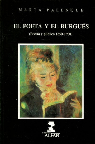 EL POETA Y EL BURGUÉS. POESÍA Y PÚBLICO 1850-1900.