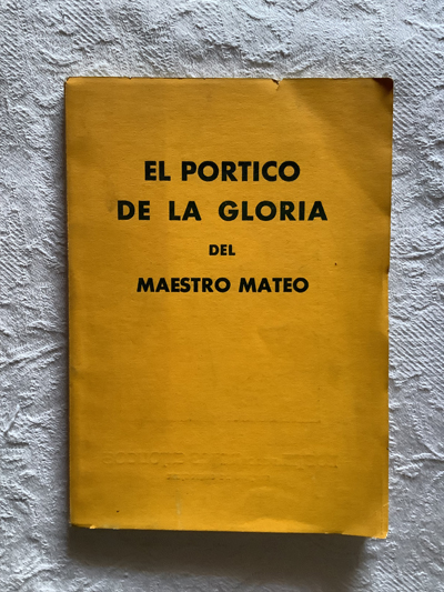 El pórtico de la gloria del maestro mateo