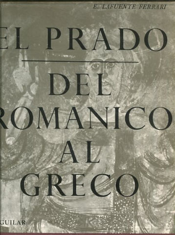 EL PRADO. DEL ROMANICO AL GREGO.