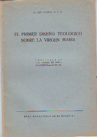 EL PRIMER DISEÑO TEOLOGICO SOBRE LA VIRGEN MARÍA.