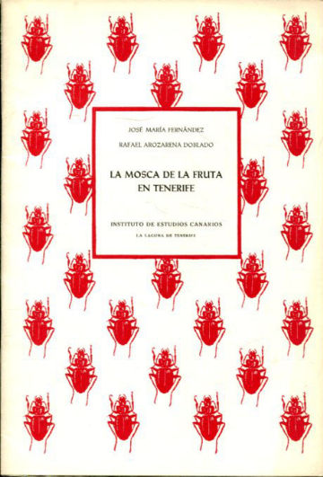 EL PROBLEMA DE LA MOSCA DE LA FRUTA EN TENERIFE.- LOS PARASITOS DE LA CERATITTIS CAPITATA WIED.-