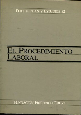 EL PROCEDIMIENTO LABORAL. XXIX ENCUENTRO DE EMPRESARIOS, SINDICALISTAS Y LABORALISTAS, SIGUENZA, JUNIO DE 1986).