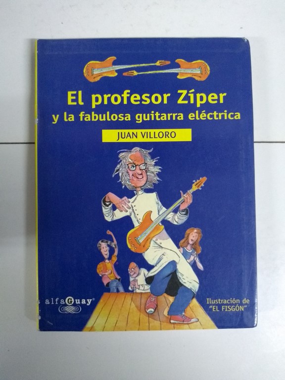 El profesor  Zíper y la fabulosa guitarra eléctrica